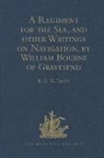 E. G. R. Taylor, E.G.R. Taylor - Regiment for the Sea, and Other Writings on Navigation, By William