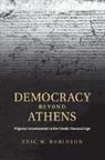Eric W. Robinson, Eric W. (Indiana University Robinson, Robinson Eric W. - Democracy Beyond Athens