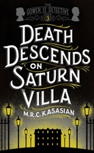 M R C Kasasian, M. R. C. Kasasian, M.r.c. Kasasian - Death Descends on Saturn Villa