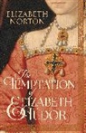 Elizabeth Norton, Norton Elizabeth - The Temptation of Elizabeth Tudor