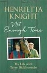 Henrietta Knight - Not Enough Time