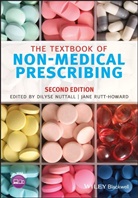Dilyse Nuttall, Dilyse (University of Central Lancashire) Nuttall, Dilyse Rutt-Howard Nuttall, Jane Rutt-Howard, Dilys Nuttall, Dilyse Nuttall... - Textbook of Non-Medical Prescribing
