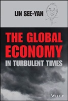 See Yan Lin, See-Yan Lin, Lin See-Yan - The Global Economy in Turbulent Times