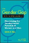 Alexander W Astin, Alexander W. Astin, Helen S Astin, Helen S. Astin, Astin Alexander W., Astin Helen S.... - Gender Gap in College: Maximizing the Developmental Potential of
