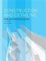 Drew Plunkett, Ben Mantle, Drew Plunkett - Construction and Detailing for Interior Design