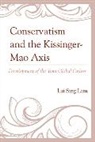 Lai Sing Lam, Lam Lai Sing, Sing Lam Lai - Conservatism and the Kissingermao Axis