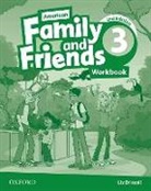 Jenny Quintana, Quintana Jenny, Naomi Simmons, Naomi Thompson Simmons, Simmons Naomi, Tamzin Thompson... - American Family and Friends: Level Three: Workbook