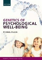 Michael Pluess, Michael (Associate Professor in Psychology Pluess, Michael Pluess, Michael (Associate Professor in Psychology Pluess - Genetics of Psychological Well-Being