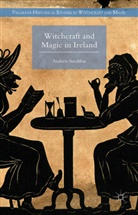 Andrew Sneddon - Witchcraft and Magic in Ireland