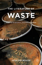 S Morrison, S. Morrison, Susan Signe Morrison - Literature of Waste