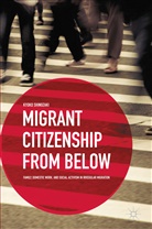 K Shinozaki, K. Shinozaki, Kyoko Shinozaki - Migrant Citizenship From Below