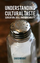 David Wright - Understanding Cultural Taste
