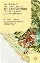 Douglas Guariglia Cumming, Douglas Cumming, Douglas J. Cumming, Alessandr Guariglia, Alessandra Guariglia, Wenxuan Hou... - Experiences and Challenges in the Development of the Chinese Capital