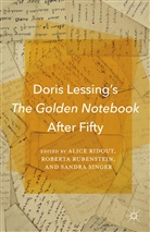 Alice Rubenstein Ridout, A. Ridout, Alice Ridout, Rubenstein, R Rubenstein, R. Rubenstein... - Doris Lessing''s the Golden Notebook After Fifty