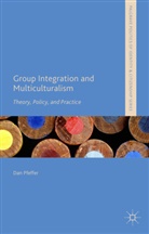 Dan Pfeffer - Group Integration and Multiculturalism