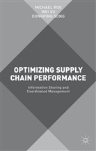 Michae Roe, Michael Roe, Michael Xu Roe, Dongping Song, We Xu, Wei Xu - Optimizing Supply Chain Performance
