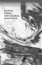 A. Boesak, Allan a. Boesak, Allan Aubrey Boesak - Kairos, Crisis, and Global Apartheid