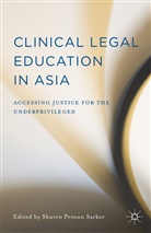 Shuvro Prosun Sarker, Shuvr Prosun Sarker, Shuvro Prosun Sarker, Shuvro Prosun Sarker - Clinical Legal Education in Asia