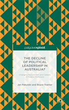 J. Pakulski, Ja Pakulski, Jan Pakulski, Jan Tranter Pakulski, B Tranter, B. Tranter... - Decline of Political Leadership in Australia?