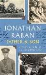Raban Jonathan, Jonathan Raban, Raban Jonathan - Father and Son