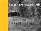 Dominic Greyer, Greyer Dominic - Lesser Spotted Britain