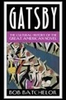 Bob Batchelor, Batchelor Bob - Gatsby