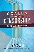 Pat R Scales, Pat R. Scales,  Scales Pat R., Barbara A Genco, Barbara A. Genco,  Genco Barbara A.... - Scales on Censorship - Real Life Lessons From School Library Journal
