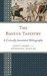 Nicholas E Kuefler, Nicholas E. Kuefler, Kuefler Nicholas E., John F Szabo, John F. Szabo, John F. Kuefler Szabo... - Bayeux Tapestry