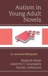 Rachel Applegate, Applegate Rachel, Annette Y Goldsmith, Annette Y. Goldsmith, Goldsmith Annette Y., Marilyn Irwin... - Autism in Young Adult Novels
