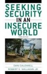 Dan Caldwell, Dan Williams Caldwell, Caldwell Dan, Robert E Jr. Williams, Robert E. Williams, Robert E. Jr. Williams... - Seeking Security in an Insecure World
