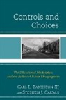 Carl L. Bankston, Carl L. Caldas Bankston, Carl L. III Bankston, Bankston Carl L III, Bankston Carl L., Stephen J Caldas... - Controls and Choices