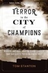 Tom Stanton - Terror in the City of Champions