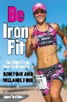 Don Fink, Don Fink Fink, Melanie Fink, Fink Don, Fink Melanie - Be Iron Fit