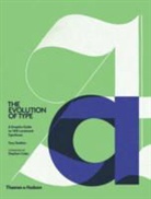 Stephen Coles, Tony Seddon, Tony Seddon - The Evolution of Type : A Graphic Guide to 100 Landmark Typefaces
