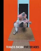 Anthony Bond, Edited By Anthony Bo, Martin Harrison, Anthony Bond, Bond Anthony - Francis Bacon Five Decades (Paperback)