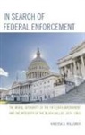 Vanessa A Holloway, Vanessa A. Holloway, Holloway Vanessa A. - In Search of Federal Enforcement