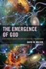 David W. Nelson, Rabbi David W. Nelson, Nelson Rabbi David W - Emergence of God