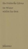 Ida Friederike Görres - Im Winter wächst das Brot