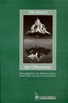 Reinhard Düssel, Geert Edel, Ulrich Schödlbauer - Die Macht der Differenzen
