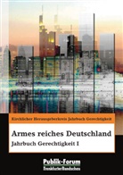 Kirchlicher Herausgeberkreis Jahrbuch Gerechtigkeit - Armes reiches Deutschland