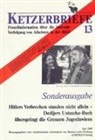 Antiklerikaler Arbeitskreis der Bunten Liste Freiburg, Bund gegen Anpassung - Ketzerbriefe - H.13: Hitlers Verbrechen standen nicht allein - Dedijers Ustascha-Buch überspringt die Grenzen Jugoslawiens
