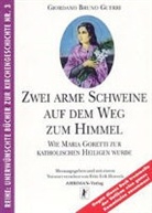 Giordano B Guerri, Giordano Br. Guerri, Giordano Bruno Guerri, Fritz Erik Hoevels - Zwei arme Schweine auf dem Weg zum Himmel