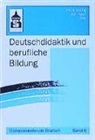 Petr Josting, Petra Josting, Peyer, Ann Peyer - Deutschdidaktik und berufliche Bildung