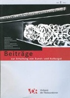 Verband der Restauratoren e. V. - VDR-Beiträge zur Erhaltung von Kunst- und Kulturgut