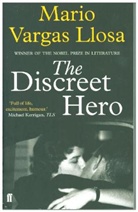 Mario Vargas Llosa - The Discreet Hero
