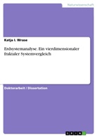 Katja I Wrase, Katja I. Wrase - Erdsystemanalyse. Ein vierdimensionaler fraktaler Systemvergleich