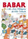 Laurent de Brunhoff - Babar i els jocs olímpics de la Vila Celeste