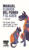 Alba Galán Rodríguez, Juan Morgaz Rodríguez, Pilar Muñoz Rascón - Manual clínico del perro y el gato