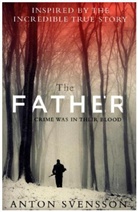 Anton Svensson - The Father