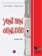 Karen Hill - Yeni Sen Günlügü - Hayatini degistir.. Sagligini degistir